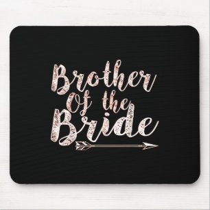 Brother Of The Bride Groom Wedding Bachelor Party  Mouse Mat