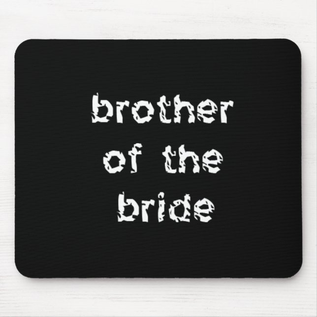 Brother of the Bride Mouse Mat (Front)