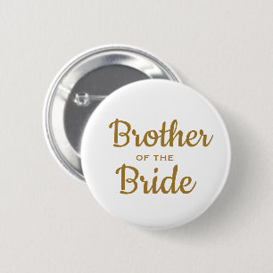Brother of the Bride Wedding Custom  Button