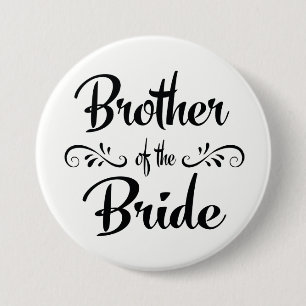 Brother of the Bride Wedding Rehearsal Dinner 7.5 Cm Round Badge