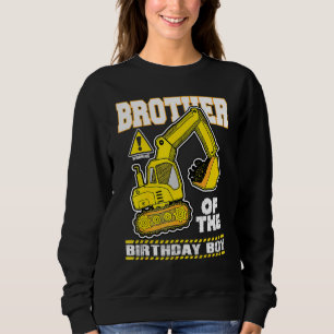 Brother Of The Excavator Construction Vehicle Digg Sweatshirt