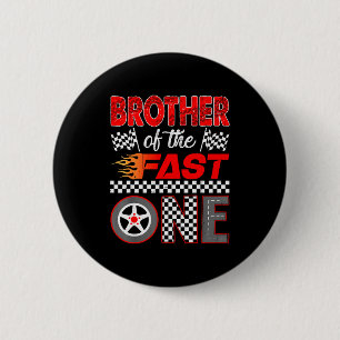 Brother Of The Fast One First Birthday Racing Car 6 Cm Round Badge