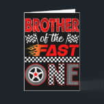 Brother Of The Fast One First Birthday Racing Car  Card<br><div class="desc">Brother Of The Fast One First Birthday Racing Car Family</div>