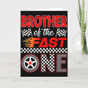 Brother Of The Fast One First Birthday Racing Car  Card