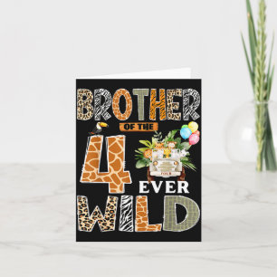 Brother Of The Four Ever Wild Safari 4th Birthday  Card