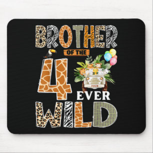 Brother Of The Four Ever Wild Safari 4th Birthday  Mouse Mat