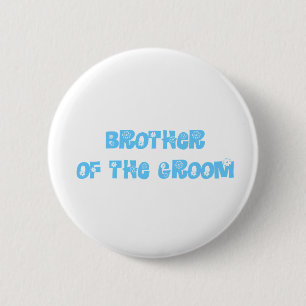 Brother of the Groom 6 Cm Round Badge