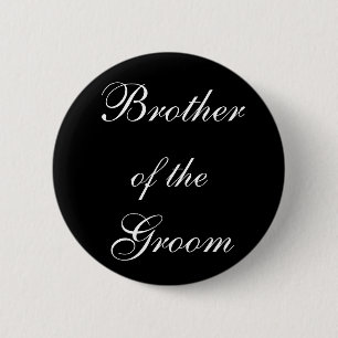 Brother of the Groom 6 Cm Round Badge