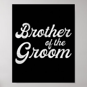 Brother Of The Groom Shirts For Men Boy Kid Poster