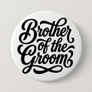 Brother of the Groom Wedding Rehearsal Dinner 7.5 Cm Round Badge