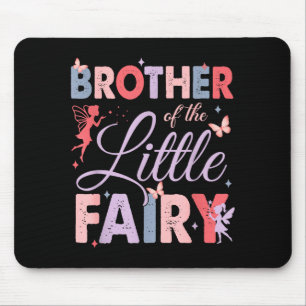 Brother Of The Little Fairy Birthday Girl Family M Mouse Mat