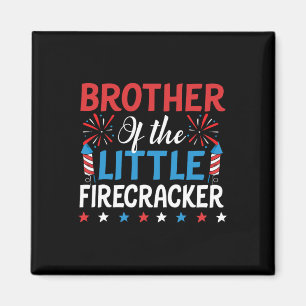 Brother Of The Little Firecracker Shirt 4th Of Jul Magnet