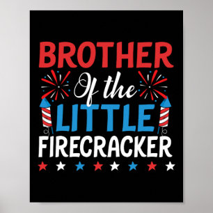 Brother Of The Little Firecracker Shirt 4th Of Jul Poster