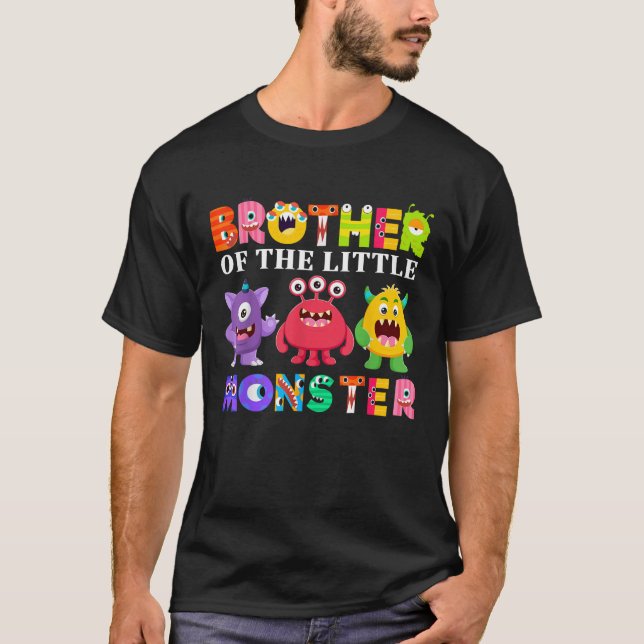 Brother Of The Little Monster Birthday Party Famil T-Shirt (Front)