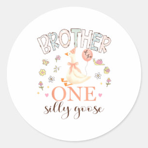 Brother of the one silly goose 1st birthday girl classic round sticker
