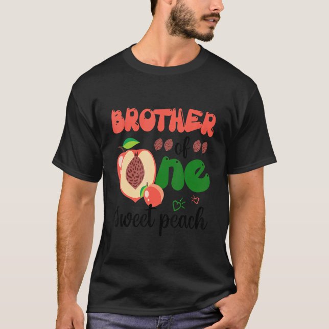Brother Of The One Sweet Peach Cute Family 1st Bir T-Shirt (Front)