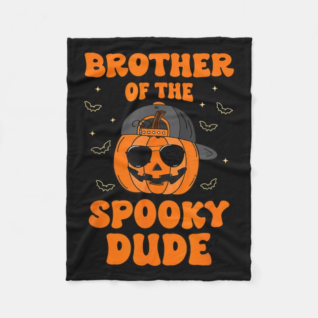 Brother Of The Spooky Dude Halloween Pumpkin Birth Fleece Blanket (Front)