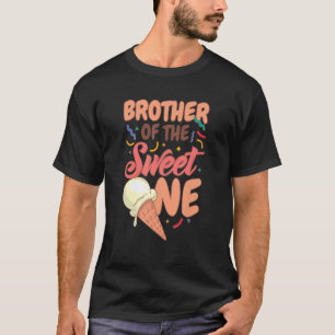 Brother Of The Sweet One, Family Group Matching Bi T-Shirt