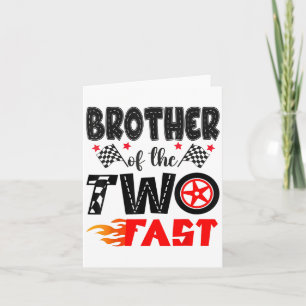 Brother Of The Two Fast 2nd Birthday Boy Racing Ca Card