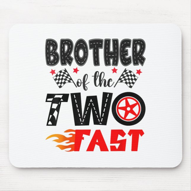 Brother Of The Two Fast 2nd Birthday Boy Racing Ca Mouse Mat (Front)