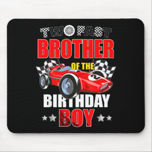 Brother of the two fast 2nd birthday boy racing ca mouse mat