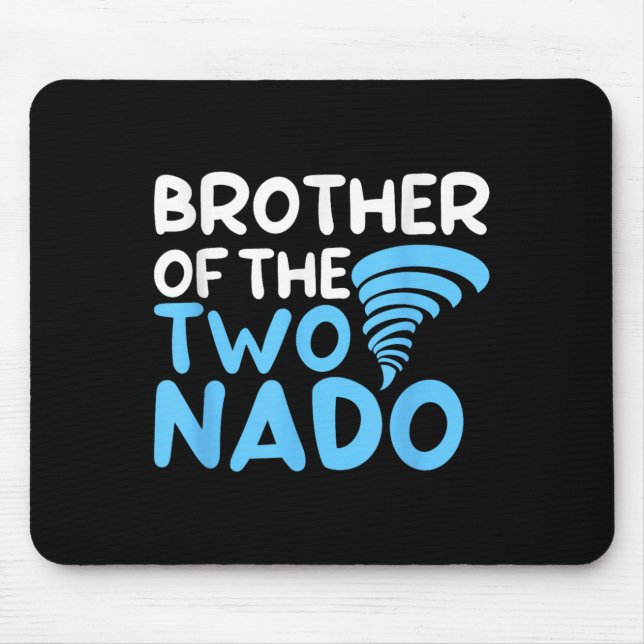 Brother Of The Two-nado Tornado 2nd Birthday Funny Mouse Mat (Front)