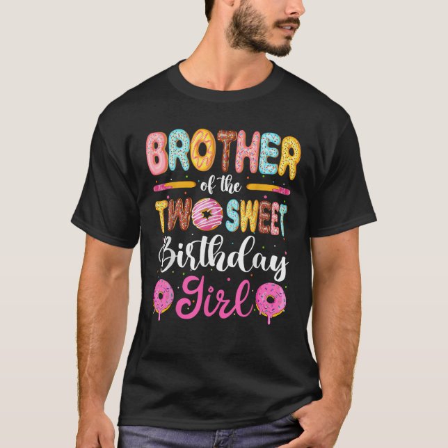 Brother Of The Two Sweet Birthday Girl Doughnut 2n T-Shirt (Front)