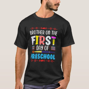 Brother On The First Day Of Preschool Mum Dad Back T-Shirt