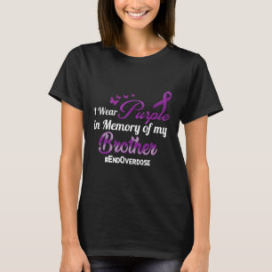 Brother Overdose Awareness Memory T-Shirt