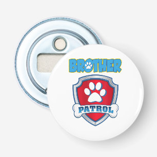 Brother Patrol Shirt - Dog Mum Dad Funny Gift Bottle Opener