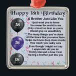 Brother Poem 18th Birthday Metal Tree Decoration<br><div class="desc">A great gift for a brother on his 18th birthday</div>