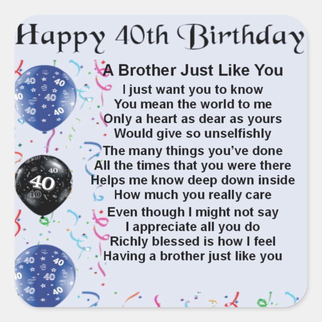 Brother poem 40th Birthday Square Sticker (Front)