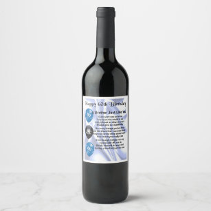 Brother  Poem Wine Bottle Label  - 60th  Birthday