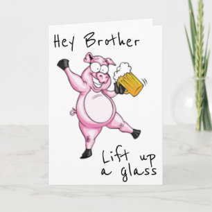 **BROTHER** READY TO CELEBRATE **BIRTHDAY** CARD