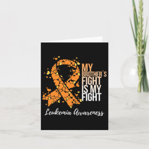 Brother’s Fight Is My Fight Leukaemia Awareness Card