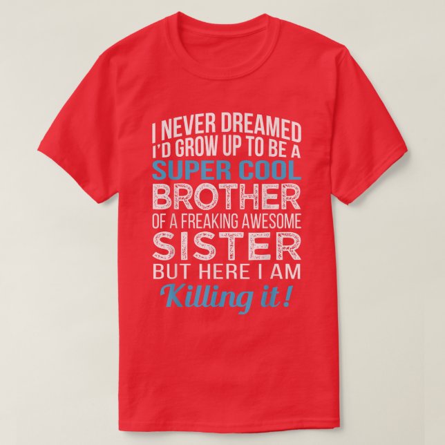 Brother Shirt Funny Brother Gift from Sister Birth (Design Front)
