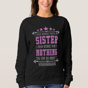Brother Sister Matching Outfits Nothing You Can D Sweatshirt