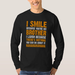 Brother Sister Matching Outfits Nothing You Can Do T-Shirt