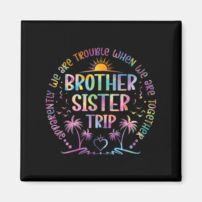 Brother Sister Matching Tie Dye Brother And Sister Magnet (Front)