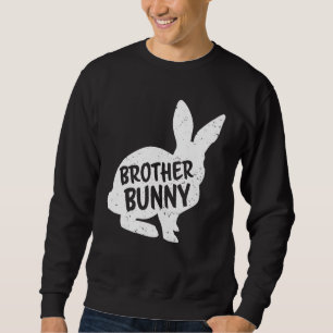 Brother Son Bunny Matching Group Funny Family East Sweatshirt