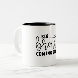 Brother soon. Coming soon to be a big brother Two-Tone Coffee Mug