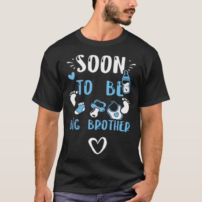 Brother Soon To Be Big Brother  Baby Boy Sayings T-Shirt (Front)