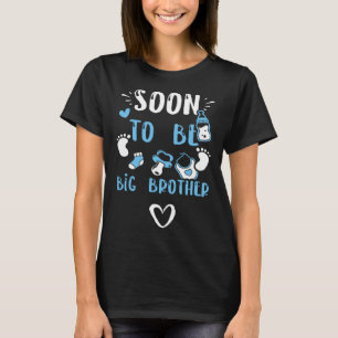 Brother Soon To Be Big Brother  Baby Boy Sayings T-Shirt