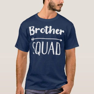 Brother squad for bros T-Shirt