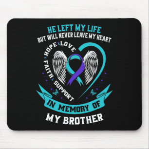 Brother Suicide Awareness Prevention Memorial Grap Mouse Mat