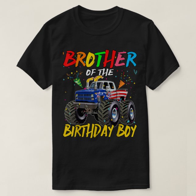 Brother The Birthday Boy Monster Truck Birthday Pa T-Shirt (Design Front)