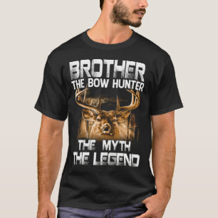 BROTHER The Bow Hunter The Myth The Legend Hunting T-Shirt