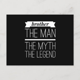 Brother The Man The Myth The Legend Postcard