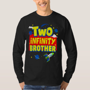 Brother Two Infinity And Beyond Birthday Decoratio T-Shirt