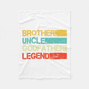 Brother Uncle Godfather Legend Best Funny Uncle Gi Fleece Blanket